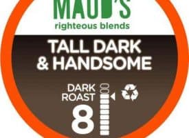 Maud's Righteous Blends Tall Dark & Handsome Dark Roast Recyclable Coffee Pods 100ct