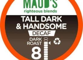 Maud's Righteous Blends Decaf Tall Dark & Handsome Dark Roast Recyclable Coffee Pods 100ct
