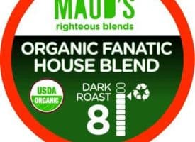 Maud's Righteous Blends Organic Fanatic House Blend Dark Roast Recyclable Coffee Pods 100ct