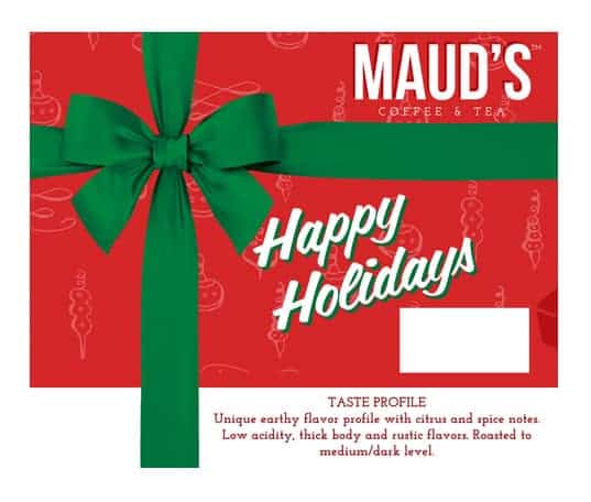 Maud's Coffee Holiday Blend