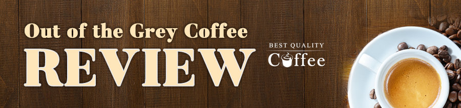 Out of the Grey Coffee