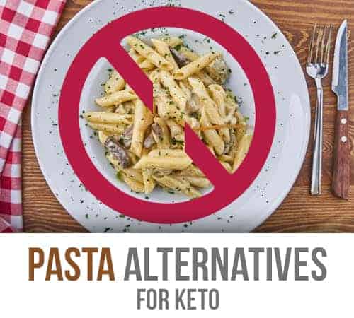 Pasta Alternatives for Keto (Ketogenic Diet)