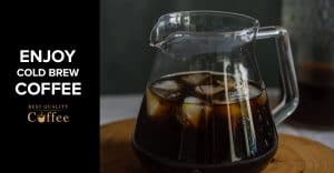 Best Cold Brew Coffee