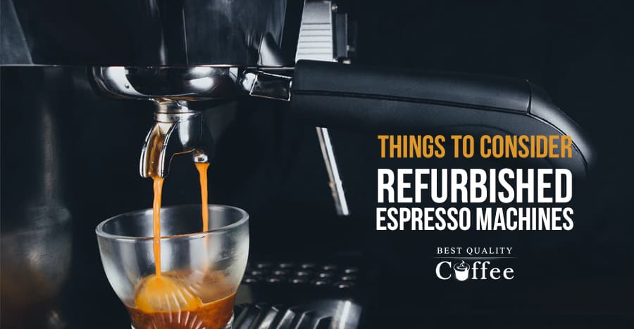 Buying Refurbished Espresso Machines Guide