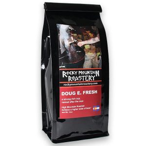 Rocky Mountain Roastery Doug E Fresh Dark Roast