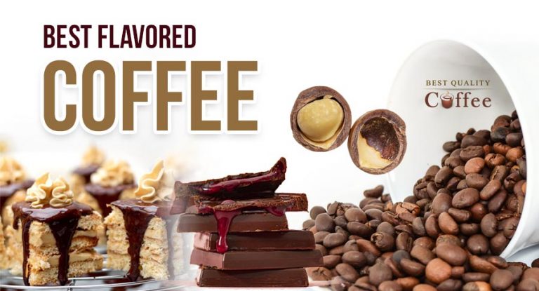 Best Flavored Coffee Guide for Coffee Snobs [2023]