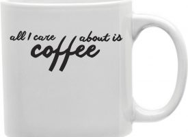 CMG11-IGC-COFFEE5 Coffee5 - All I Care About Is Coffee Mug