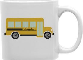Struggle School Bus 11 oz Ceramic Coffee Mug