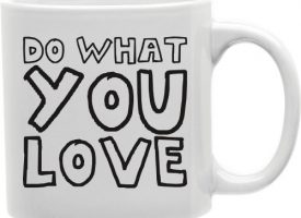 CMG11-IGC-DWYL Do What You Love 11 oz Ceramic Coffee Mug