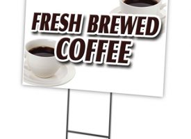 C-1824-DS-Fresh Brewed Coffee 18 x 24 in. Yard Sign & Stake - Fresh Brewed Coffee