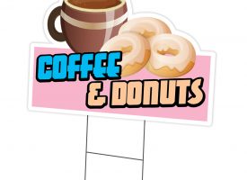 C-DC-1216-Coffee And Donuts19 12 x 16 in. Yard Sign & Stake - Coffee & Donuts