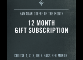 12 Month Hawaiian Coffee Gift Subscription