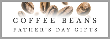 Best Fathers Day Coffee Gifts