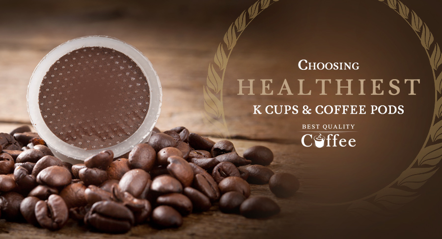 Brewing Wellness: The Healthiest K Cups and Coffee Pods of the Year