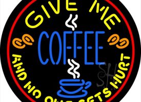 Everything Neon N100-3799 Round Give Me Coffee LED Neon Sign 18 x 18 - inches