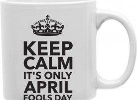 Keep Calm Its Only April Fools Day 11 oz Ceramic Coffee Mug
