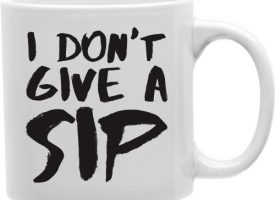 I Donot Give A Sip 11 oz Ceramic Coffee Mug